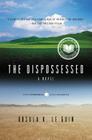 The Dispossessed: A Novel (Hainish Cycle) By Ursula K. Le Guin, Karen Joy Fowler (Foreword by) Cover Image