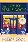 How to Read a Book: A Novel By Monica Wood Cover Image