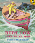 Burt Dow, Deep-Water Man By Robert McCloskey Cover Image