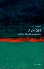 Design: A Very Short Introduction (Very Short Introductions) By John Heskett Cover Image
