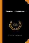 Alexander Family Records By Clemens William Montgomery Cover Image
