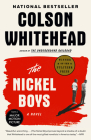 The Nickel Boys (Winner 2020 Pulitzer Prize for Fiction): A Novel By Colson Whitehead Cover Image