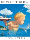 The Wicked Big Toddlah By Kevin Hawkes Cover Image