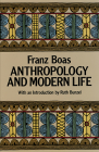 Anthropology and Modern Life By Franz Boas Cover Image