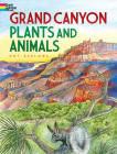 Grand Canyon Plants and Animals Coloring Book (Dover Nature Coloring Book) By Dot Barlowe Cover Image