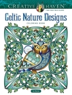Creative Haven Celtic Nature Designs Coloring Book By Cari Buziak Cover Image