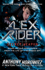 Alex Rider: Secret Weapon: Seven Untold Adventures from the Life of a Teenaged Spy By Anthony Horowitz Cover Image