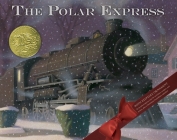 The Polar Express: A Christmas Holiday Book for Kids By Chris Van Allsburg, Chris Van Allsburg (Illustrator) Cover Image
