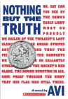 Nothing But the Truth (Scholastic Gold) By Avi Cover Image