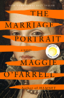 The Marriage Portrait: Reese's Book Club: A novel By Maggie O'Farrell Cover Image