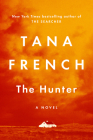 The Hunter: A Novel By Tana French Cover Image