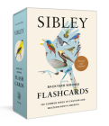 Sibley Backyard Birding Flashcards, Revised and Updated: 100 Common Birds of Eastern and Western North America (Sibley Birds) By David Allen Sibley Cover Image