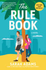 The Rule Book: A Novel By Sarah Adams Cover Image