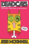 Dead Cats: And Other Reflections On Parenthood By Jesse McKinnell Cover Image