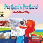 Portland to Portland Napi's Roadtrip By Vanessa Calderon Foran, Pablo Martinez Tarradell, Alvaro Ortega Sebastian Cover Image