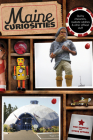 Maine Curiosities: Quirky Characters, Roadside Oddities, And Other Offbeat Stuff By Tim Sample, Steve Bither Cover Image