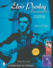 Elvis Presley Memorabilia: An Unauthorized Collector's Guide (Schiffer Book for Collectors) By Sean O'Neal Cover Image