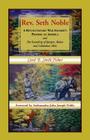 Rev. Seth Noble: A Revolutionary War Soldier's Promise of America and the Founding of Bangor, Maine and Columbus, Ohio By Carol B. Smith Fisher Cover Image