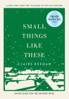 Small Things Like These (Oprah's Book Club) By Claire Keegan Cover Image