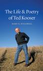 The Life and Poetry of Ted Kooser By Mary  K. Stillwell Cover Image