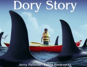Dory Story By Jerry Pallotta, David Biedrzycki (Illustrator) Cover Image