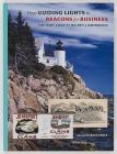 From Guiding Lights to Beacons for Business: The Many Lives of Maine's Lighthouses By Richard Cheek (Editor), W. H. Bunting (Other), Thomas Andrew Denenberg (Other) Cover Image