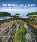 The Hidden Coast of Maine: Isles of Shoals to West Quoddy Head By Joe Devenney (By (photographer)), Ken Textor Cover Image