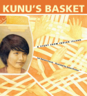 Kunu's Basket: A Story from Indian Island By Lee DeCora Francis, Susan Drucker (Illustrator) Cover Image