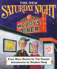 The New Saturday Night at Moody's Diner By Tim Sample Cover Image