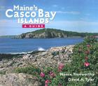 Maine's Casco Bay Islands: A Guide By David Tyler Cover Image
