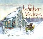 The Winter Visitors By Karel Hayes Cover Image