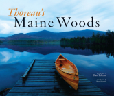 Thoreau's Maine Woods By Dan Tobyne (Photographer) Cover Image