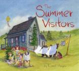 The Summer Visitors By Karel Hayes, Karel Hayes (Illustrator) Cover Image
