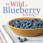 The Wild Blueberry Book By Virginia M. Wright Cover Image