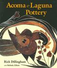 Acoma & Laguna Pottery By Rick Dillingham Cover Image