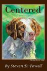 Centered By Steven D. Powell, Thomas Block (Illustrator) Cover Image