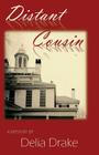 Distant Cousin By Delia Drake Cover Image