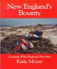 New England's Bounty By Katie Moose Cover Image