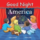 Good Night America (Good Night Our World) By Adam Gamble, Suwin Chan (Illustrator) Cover Image