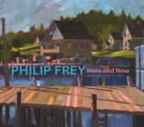 Philip Frey: Here and Now By Daniel Kany, Carl Little Cover Image