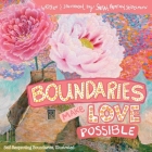 Boundaries Make Love Possible: Self-Respecting Boundaries Workbook Illustrated By Sarah T. Seidelmann Cover Image