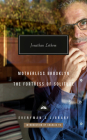 Motherless Brooklyn; The Fortress of Solitude: Introduction by Charles Yu (Everyman's Library Contemporary Classics Series) By Jonathan Lethem, Charles Yu (Introduction by) Cover Image
