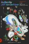 Authority: A Novel (10th Anniversary Edition) (The Southern Reach Series #2) By Jeff VanderMeer, N. K. Jemisin (Introduction by) Cover Image