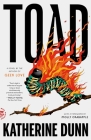 Toad: A Novel By Katherine Dunn, Molly Crabapple (Foreword by) Cover Image