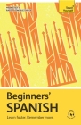 Beginners’ Spanish By Angela Gonzalez-Hevia, Mark Stacey (With) Cover Image