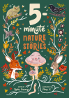 5-Minute Nature Stories: A Picture Book (5-Minute Discovery Stories) By Gabby Dawnay, Mona K (Illustrator) Cover Image