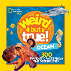 Weird But True! Ocean By National Geographic Kids Cover Image