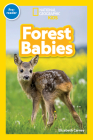 Forest Babies (National Geographic Kids Readers, Pre-Reader) By Elizabeth Carney Cover Image