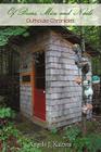 Of Bears, Mice, and Nails: Outhouse Chronicles By J. Kaltsos Angelo J. Kaltsos Cover Image
