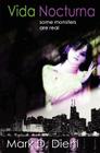 Vida Nocturna By Mark D. Diehl Cover Image